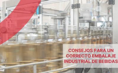 Consejos para un correcto embalaje industrial de bebidas