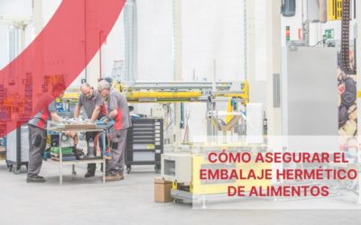 Cómo asegurar el embalaje hermético de alimentos