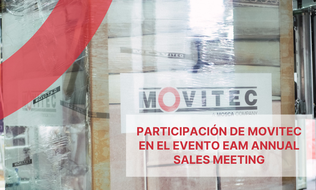 MOVITEC's participation in the EAM Annual Sales Meeting event