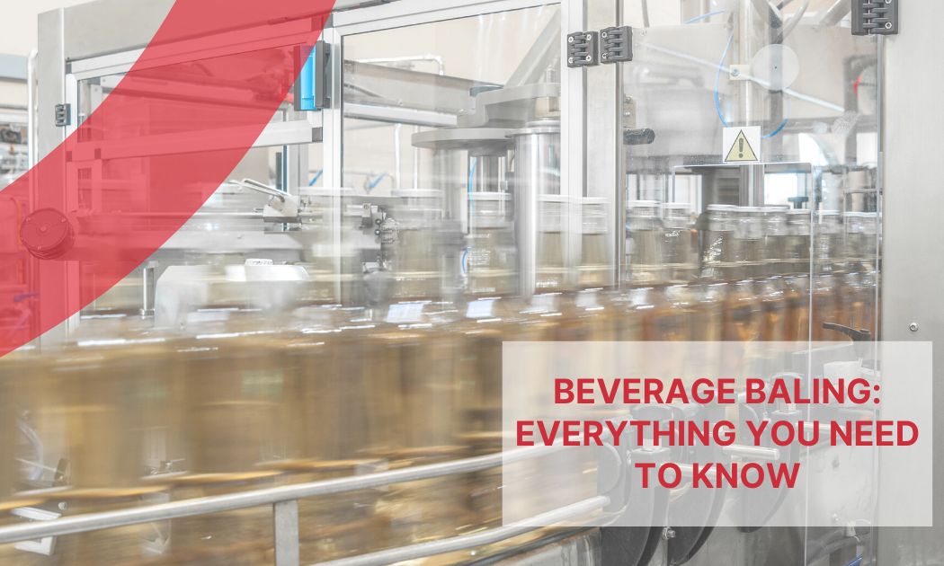 Beverage baling: everything you need to know