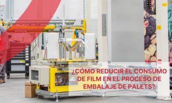 ¿Cómo reducir el consumo de film en el proceso de embalaje de palets?