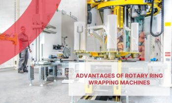 Advantages of rotary ring wrapping machines