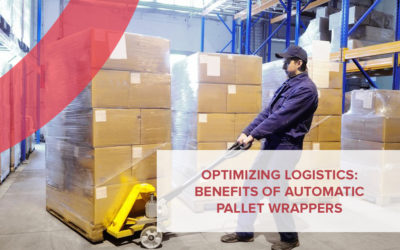 Optimizing Logistics: Benefits of Automatic Pallet Wrappers