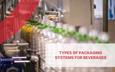 Types of packaging systems for beverages