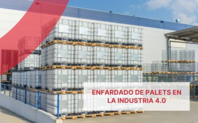 Enfardado de palets en la industria 4.0: la automatización como ventaja competitiva